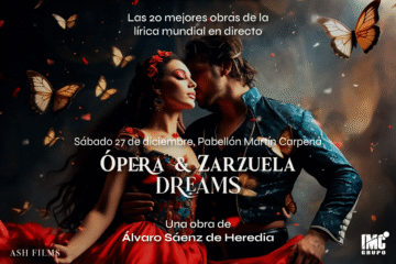 ‘Ópera & Zarzuela Dreams’ a un precio muy especial