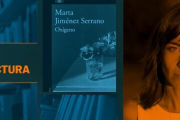 Marta Jiménez Serrano, autora de ‘Oxígeno’: “Si no tenemos un suelo del que partir es muy difícil construir un hogar”