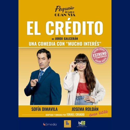 ‘El Crédito’ en el Pequeño Teatro Gran Vía